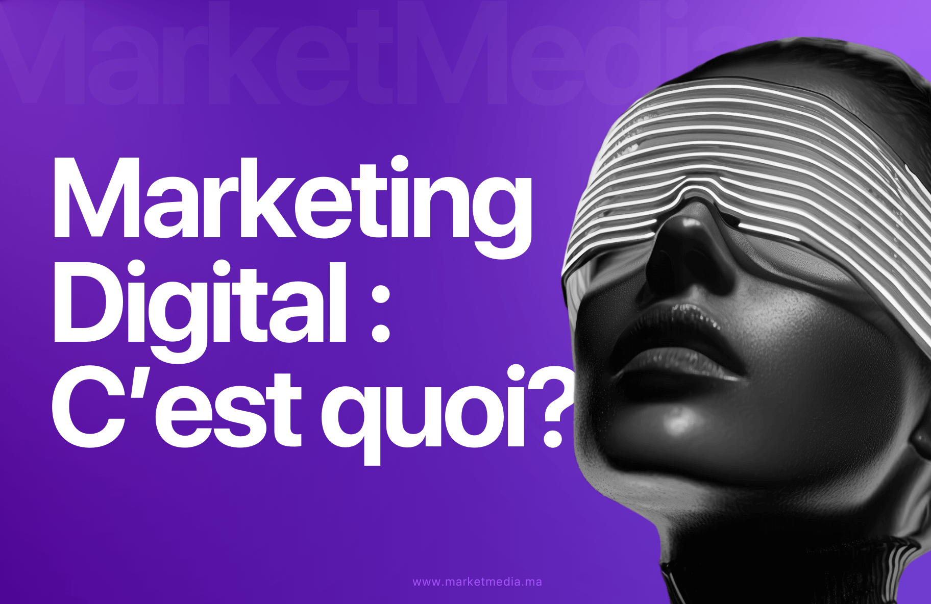 Qu'est-ce que le marketing digital ?